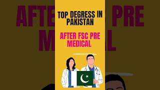 Top 12 Degree Choices After FSc PreMedical in Pakistan shorts medical mbbs [upl. by Nnahtebazile]