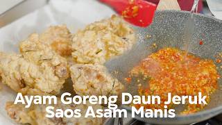 RESEP AYAM GORENG DAUN JERUK SAOS ASAM MANIS ALA SAMBEL BANGKOK [upl. by Arocat]