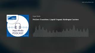 NetZero Transition Liquid Organic Hydrogen Carriers [upl. by Floria744]