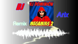 Vj Dominion  Megamiks 2 Dj Arix remix [upl. by Odelet]