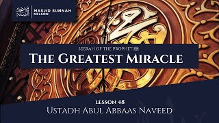 48  Miracles The Quran the Moon amp the Palm Tree  Seerah of the Prophet ﷺ  Ustadh Abul Abbaas [upl. by Kassel]