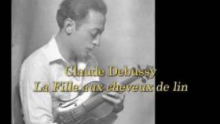 Jascha Heifetz Plays La Fille aux cheveux de lin from 3 recordings Debussy [upl. by Barbie750]