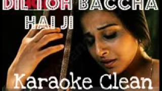 Dil Toh Baccha Hai Ji Karaoke [upl. by Sitoiyanap]