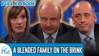 A Blended Family On The Brink  FULL EPISODE  Dr Phil [upl. by Arabel]