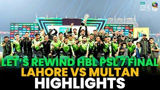 Lets Rewind HBL PSL 7 Final Highlights  Lahore Qalandars vs Multan Sultans  HBL PSL  ML2A [upl. by Ehcrop]