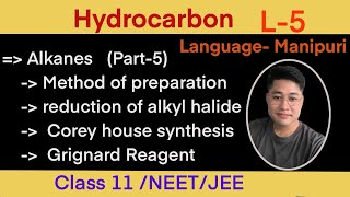 Hydrocarbon L5 Alkanespart5 Grignard reagentscorey house synthesis reduction of alkyl halid [upl. by Shull340]