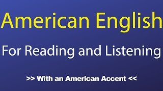 American English Passages for Reading and Listening With an American Accent [upl. by Inaluahek]