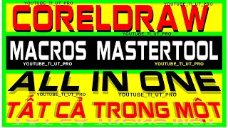 CORELDRAW MACROS MASTERTOOL ALL IN ONE  TẤT CẢ TRONG MỘT MASTERTOOL CORELDRAW MACROS ecut led [upl. by Nylessoj713]