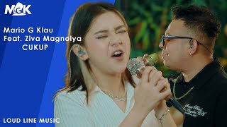 ZIVA MAGNOLYA Ft MARIO G KLAU  CUKUP  Live session with MONE BAND LOUD LINE MUSIC [upl. by Annaoy991]