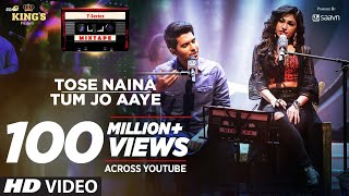 Tose Naina Tum Jo Aaye l TSeries Mixtape l Armaan Malik Tulsi Kumar l Bhushan Kumar Ahmed Abhijit [upl. by Raffarty]