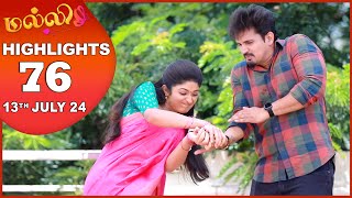 Malli Serial  EP 76 Highlights  13th July 2024  Nikitha  Vijay  Saregama TV Shows Tamil [upl. by Ednutabab]