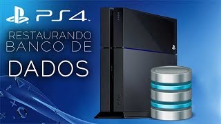 DICA RÁPIDA RESTAURANDO BANCO DE DADOS DO PS4 [upl. by Sherer]