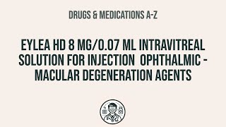 How to use eylea hd 8 mg007 ml intravitreal solution for injection ophthalmic  macular degenera [upl. by Delaney]