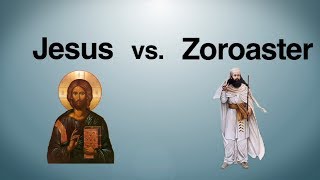 Jesus vs Zoroaster [upl. by Haye]