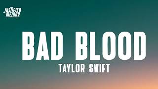 Bad Blood  Taylor Swift Lyrics [upl. by Jerrol663]