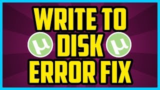 UTORRENT ACCESS IS DENIED WRITE TO DISK FIX 2017 SUPER EASY  utorrent Write To Disk Error Fix [upl. by Oruasi]