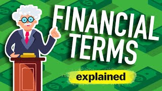 Financial Terms Explained as Simply as Possible [upl. by Aidnyc180]