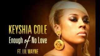 Keyshia Cole  Enough Of No Love ft Lil Wayne DirtyCDQ Lyrics [upl. by Feldt20]