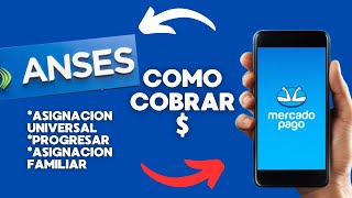 Como COBRAR ANSES por Mercado Pago [upl. by Acimaj]