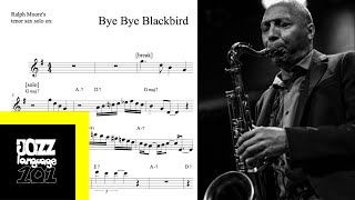 Ralph Moores tenor sax solo TRANSCRIPTION on Bye Bye Blackbird Bb [upl. by Renado558]