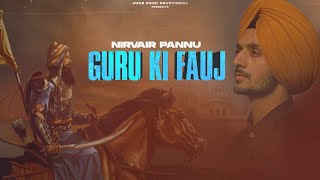 Guru Ki Fauj  Nirvair Pannu Official Song Deep Royce  Juke Dock Devotional [upl. by Assiar]