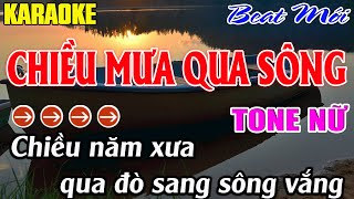 Chiều Mưa Qua Sông Karaoke  Tone Nữ Karaoke Mê Nhạc Sống  Beat Mới [upl. by Aznaed]