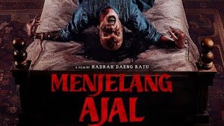 MENJELANG AJAL 2024 FULL MOVIE [upl. by Ursel]