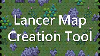 Intro to Lancer Map Creation Tool a Tabletop AutoMap Maker [upl. by Haveman]