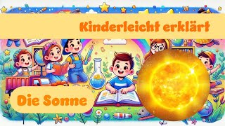 Die Sonne Kinderleicht erklärt erklärung Kinder sonne [upl. by Woodruff777]