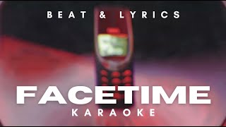 EZHEL  FACETİME KARAOKE BEATLYRICS [upl. by Alten]