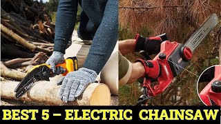 Top 5 Best Electric Chainsaw of 2024 [upl. by Enahc]