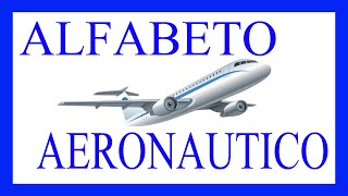 ✈️ ALFABETO AERONAUTICO✈️ [upl. by Suolevram]