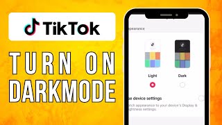 How To Turn On TikTok Dark Mode 2024 NoFuss Tutorial [upl. by Schlicher]