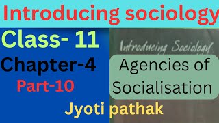 Agencies of Socialisation  Mass media and others  NCERT Sociology class 11 [upl. by Dalt685]