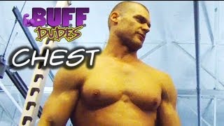 How To Build a Big Chest  Buff Dudes [upl. by Rimidalb]