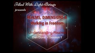 Understanding Realms  Dan Duval Session 1 [upl. by Burnard446]