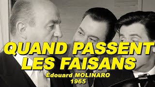 QUAND PASSENT LES FAISANS 1965 N°22 Bernard BLIER Paul MEURISSE Michel SERRAULT Jean LEFEBVRE [upl. by Aikahs]