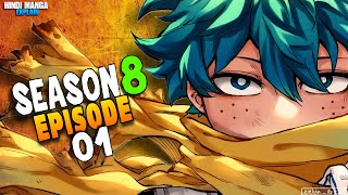 My Hero Academia Season 8 Episode 1  Manga Explained in Hindi [upl. by Aynod162]