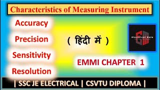 Characteristics of Measuring Instrument  EMMI  Chapter 1  Accuracy  Precision  CSVTU DIPLOMA [upl. by Arbmat]