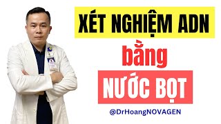 Hướng dẫn lấy mẫu Nước Bọt xét nghiệm ADN  Dr Hoàng NOVAGEN [upl. by Artemla]