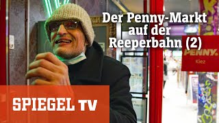 Der PennyMarkt auf der Reeperbahn Neues vom KultDiscounter 2  SPIEGEL TV [upl. by Dalis]