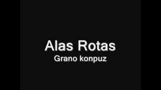 Grano Konpuz  Alas Rotas [upl. by Dillon]