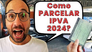 Como PARCELAR IPVA 2024 [upl. by Adaval]