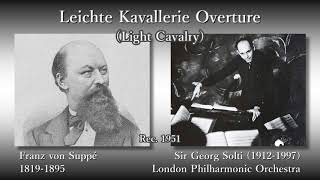 Suppé Leichte Kavallerie Overture Solti amp LPO 1951 スッペ 「軽騎兵」序曲 ショルティ [upl. by Leonidas]