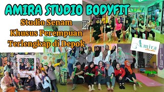 AMIRA STUDIO BODYFIT  Studio Senam Khusus Perempuan depok jabodetabek sanggarsenam studiosenam [upl. by Anahsahs264]