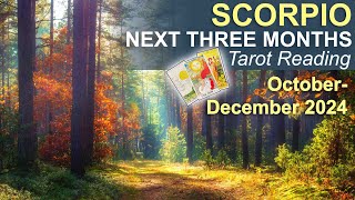 SCORPIO NEXT THREE MONTHS quotTHE BEST IS YET TO COMEquot Tarot Reading October to December 2024 tarot [upl. by Gloriane]