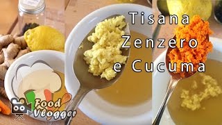 TISANA ANTINFIAMMATORIA fai da te DECOTTO ZENZERO E CURCUMA rimedio naturale  FoodVlogger [upl. by Snej424]