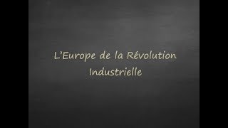 4ème  LEurope de la Révolution industrielle [upl. by Trish]