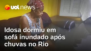 Idosa dormiu em sofá inundado após chuvas no Rio Sensação é desespero e incapacidade diz filha [upl. by Leira]