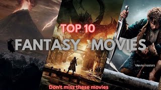 Top 10 Fantasy Movies That Will Take You to Another World [upl. by Wallach]